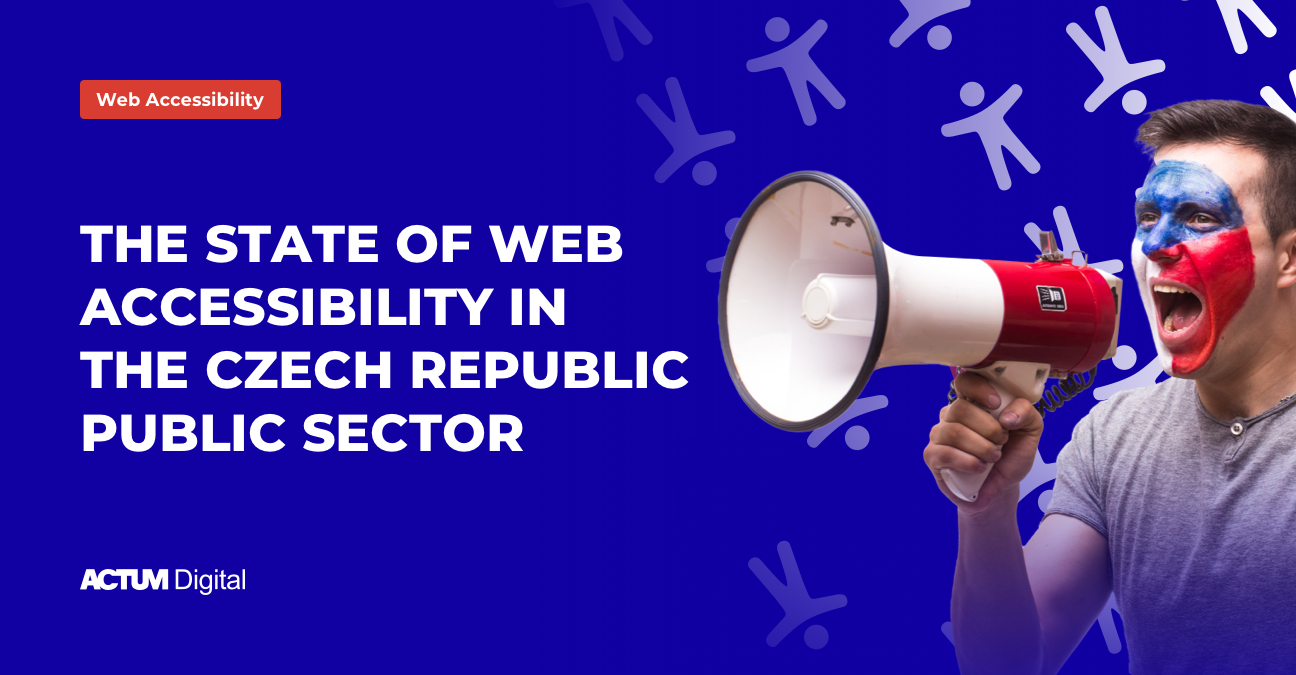 A person with a bullhorn and a statement: "The state of web accessibility in the Czech public sector"